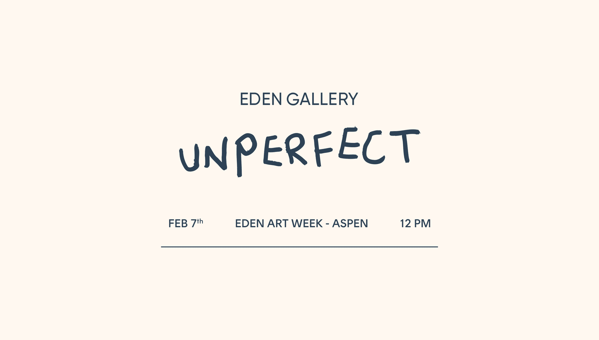 Discover the Beauty of Unperfect: EDEN Gallery's Upcoming Aspen Event