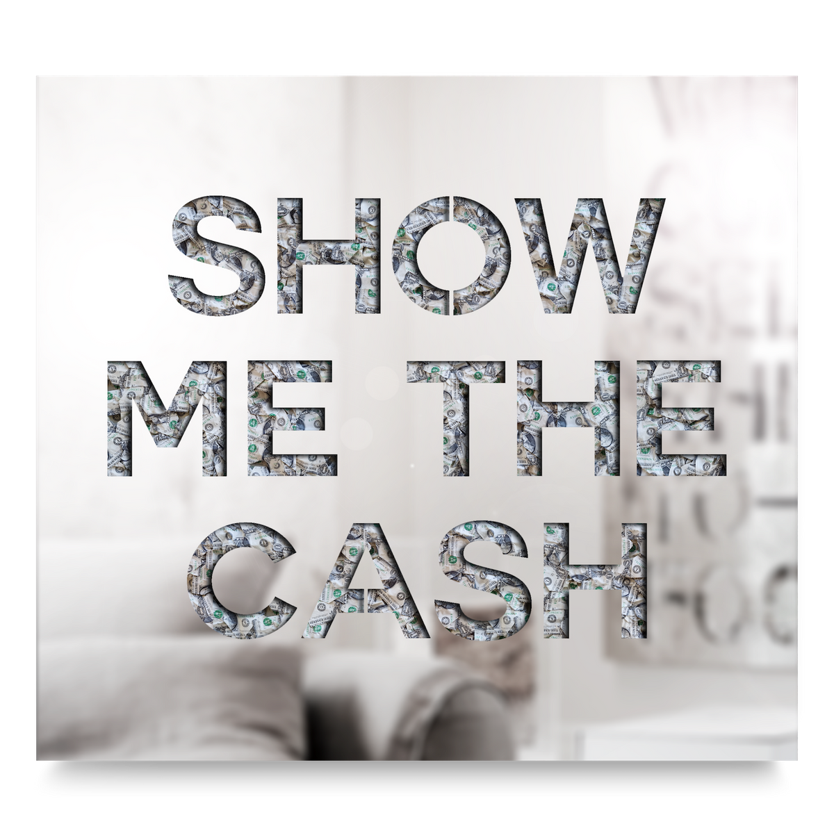 Show Me the Cash