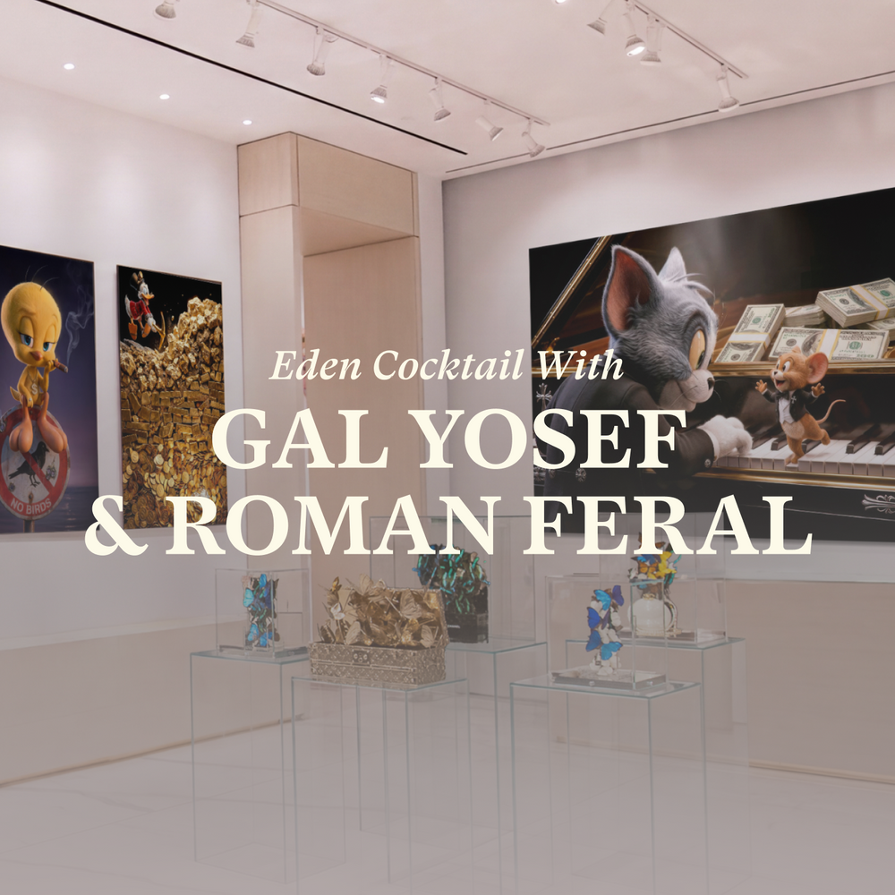 Cocktail with Gal Yosef & Roman Feral